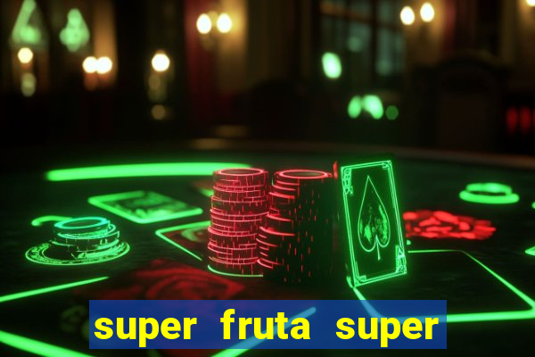 super fruta super fruit box codes 2024 april