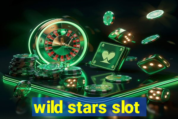 wild stars slot