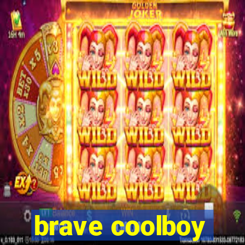 brave coolboy