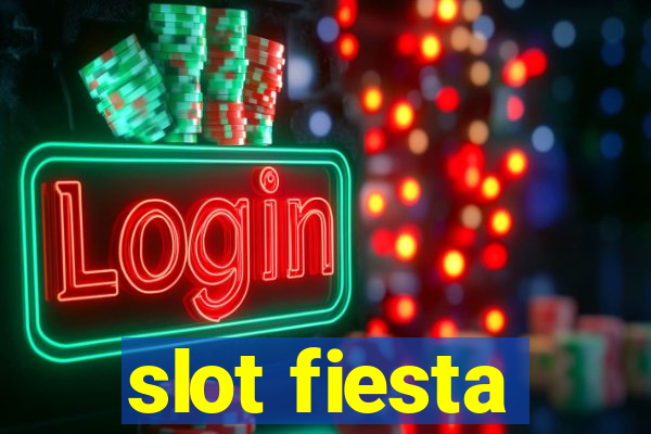 slot fiesta