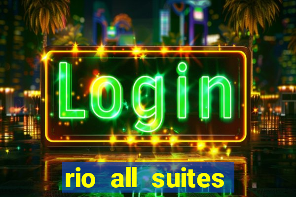 rio all suites hotel and casino las vegas nv