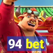 94 bet