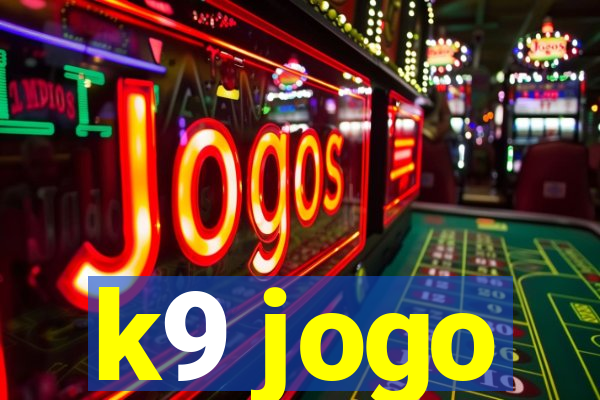 k9 jogo