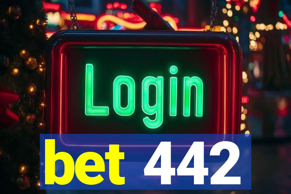 bet 442