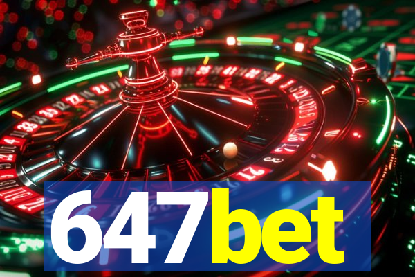 647bet