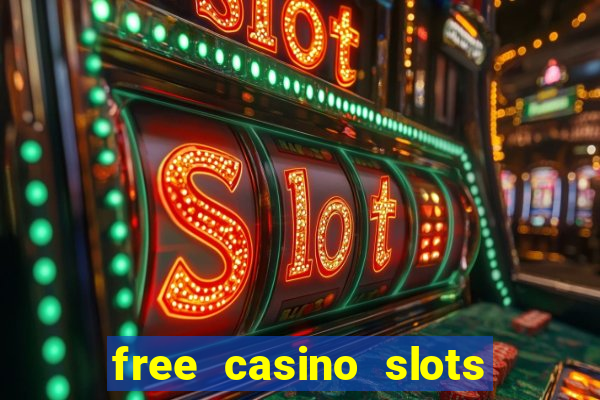 free casino slots machines games