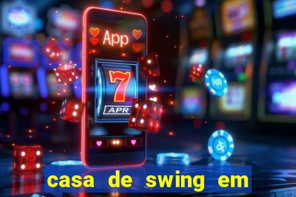 casa de swing em porto seguro