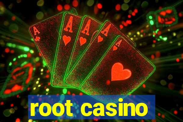 root casino