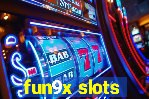 fun9x slots