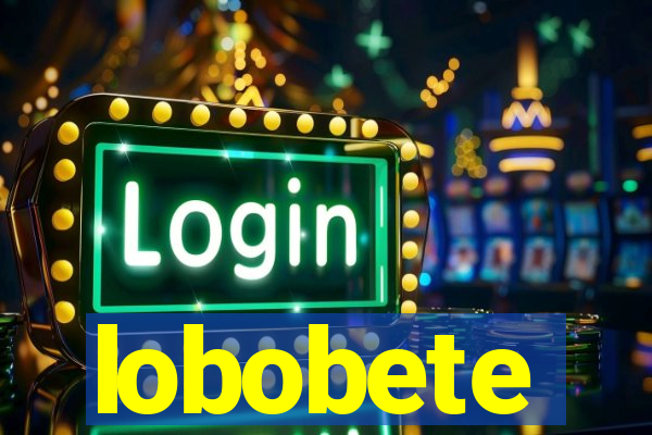 lobobete