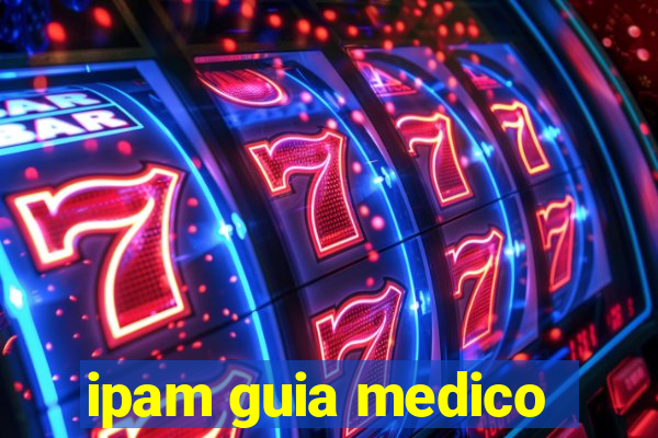 ipam guia medico