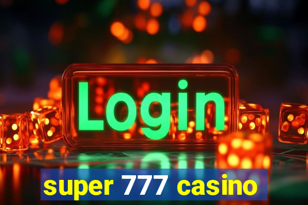 super 777 casino