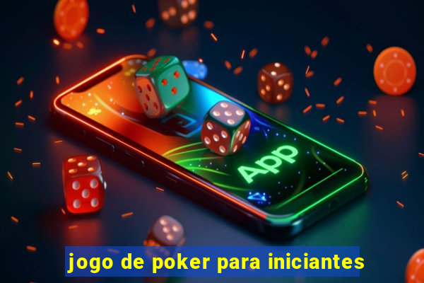 jogo de poker para iniciantes