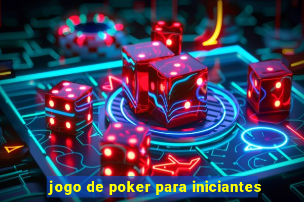 jogo de poker para iniciantes