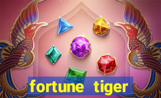 fortune tiger fortune tiger