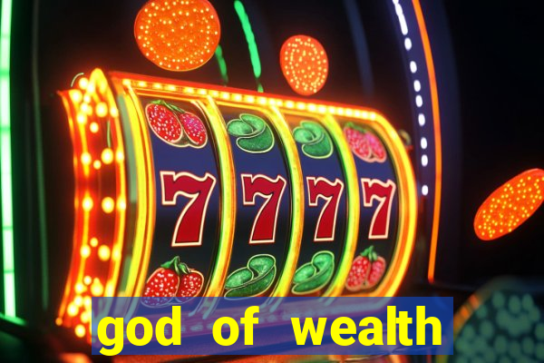 god of wealth mystery link