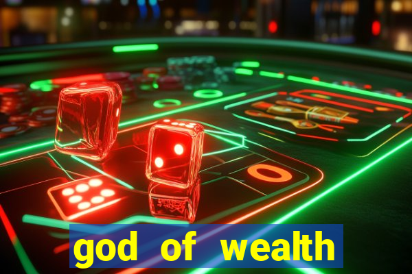 god of wealth mystery link