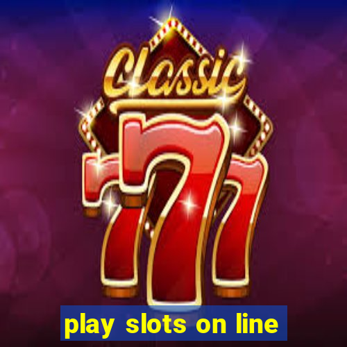 play slots on line