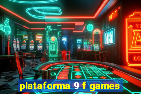 plataforma 9 f games