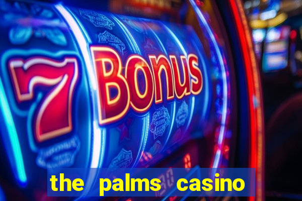 the palms casino las vegas