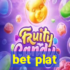 bet plat