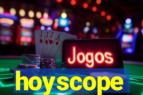 hoyscope