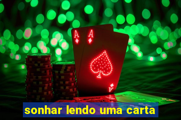 sonhar lendo uma carta