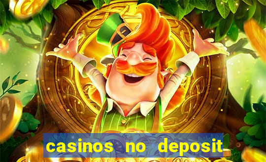 casinos no deposit bonus codes