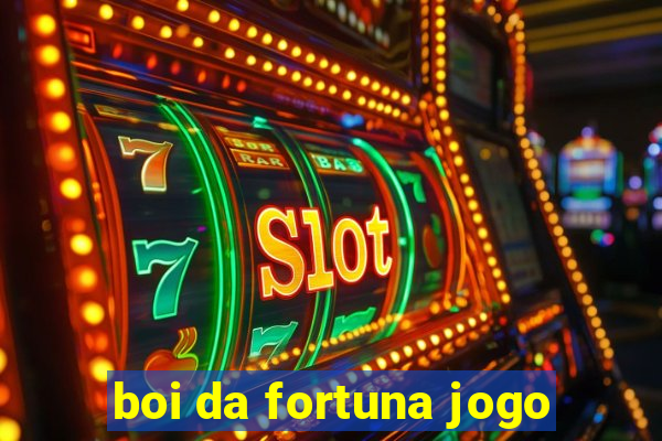 boi da fortuna jogo