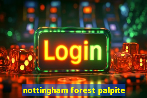 nottingham forest palpite