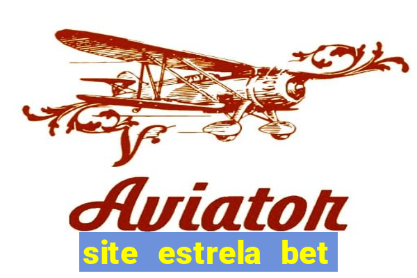 site estrela bet fora do ar