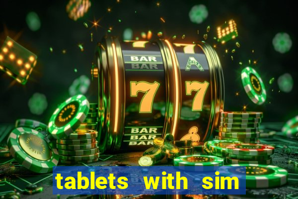 tablets with sim card slot