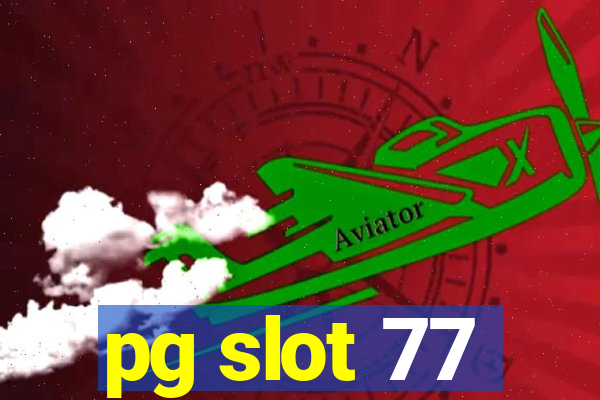 pg slot 77