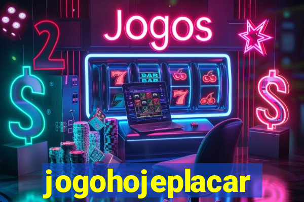 jogohojeplacar