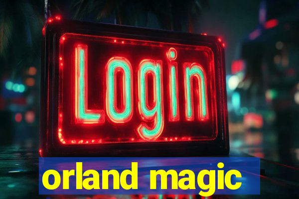 orland magic