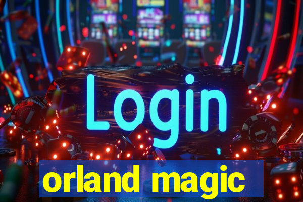 orland magic