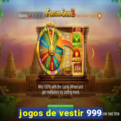 jogos de vestir 999