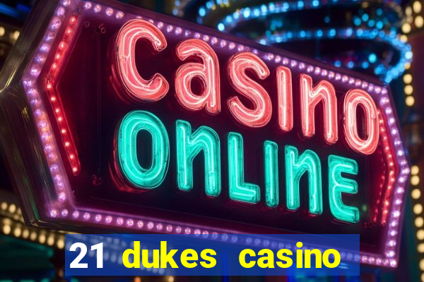 21 dukes casino free spins