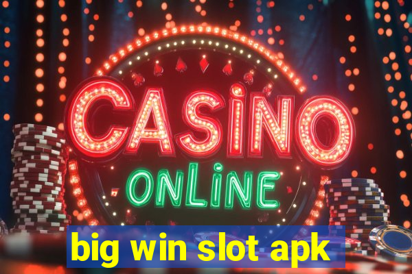 big win slot apk