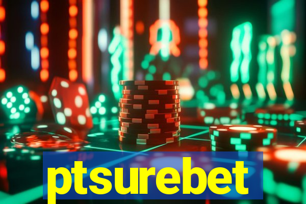 ptsurebet