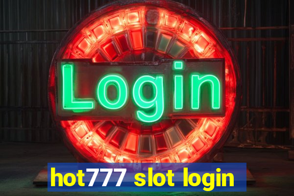 hot777 slot login