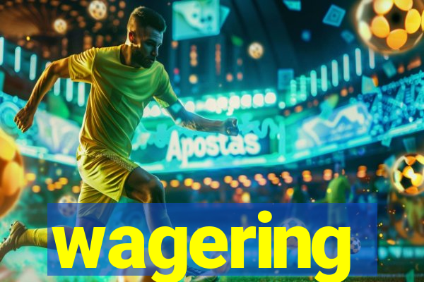 wagering