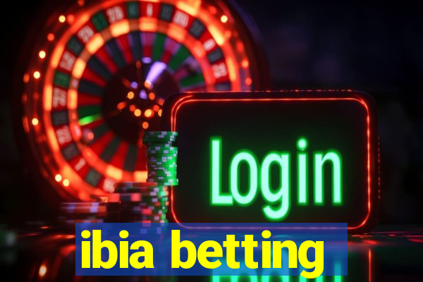 ibia betting