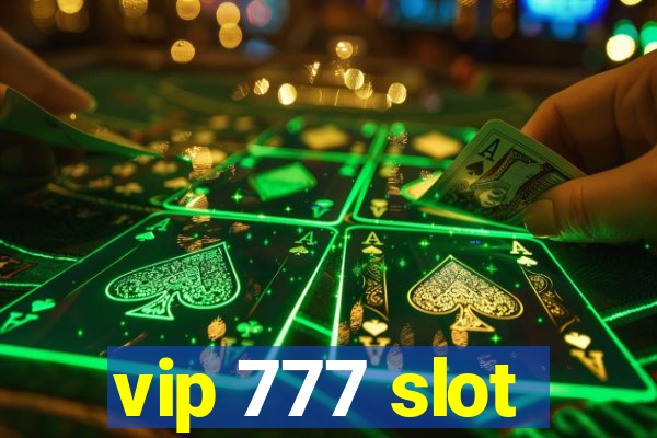 vip 777 slot