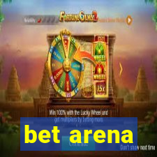 bet arena