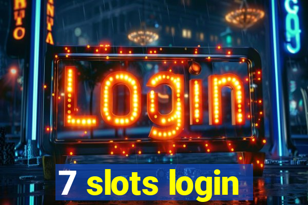 7 slots login