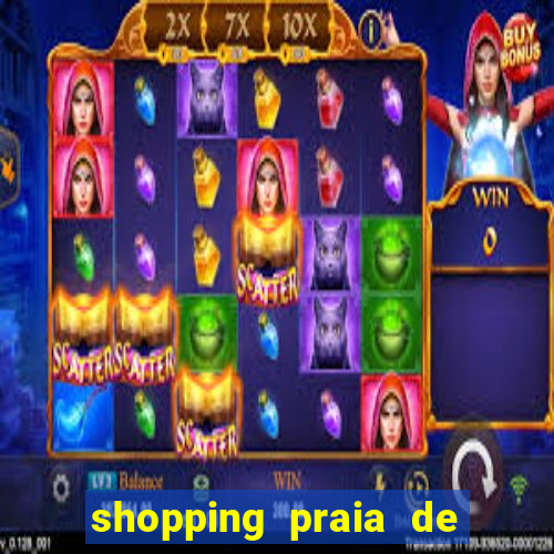 shopping praia de belas cinema