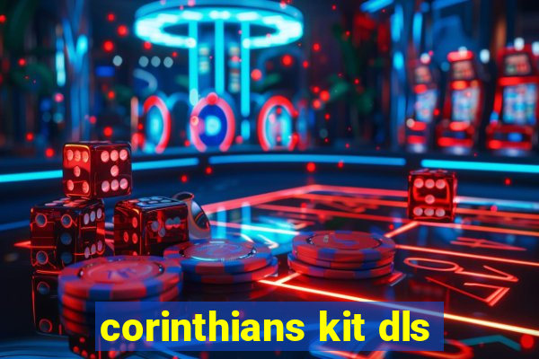 corinthians kit dls