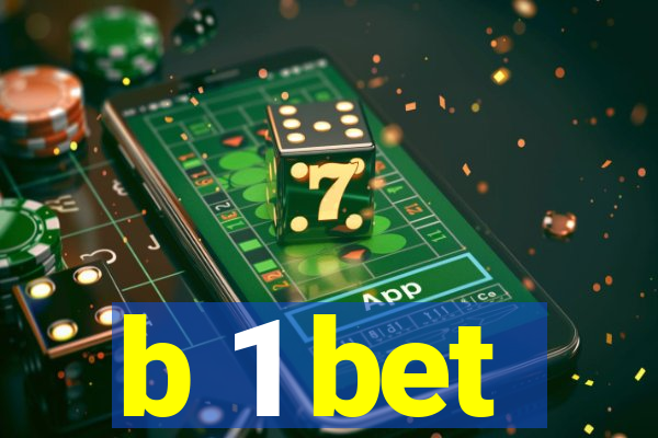 b 1 bet