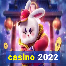 casino 2022